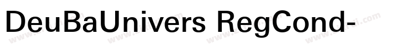 DeuBaUnivers RegCond字体转换 DeuBaUnivers RegCond字体转换